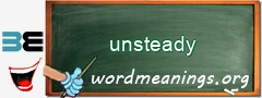 WordMeaning blackboard for unsteady